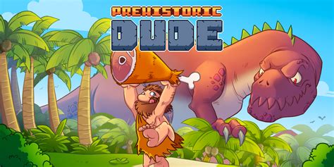 Análise: Prehistoric Dude (Switch) é um mini game disfarçado de ...