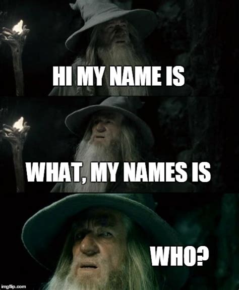 Confused Gandalf Meme - Imgflip