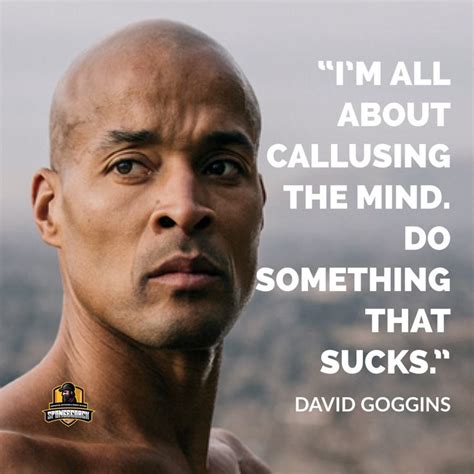 75 Brutally Honest David Goggins Quotes To Develop Mental Toughness, Master Your Mind and Defy ...