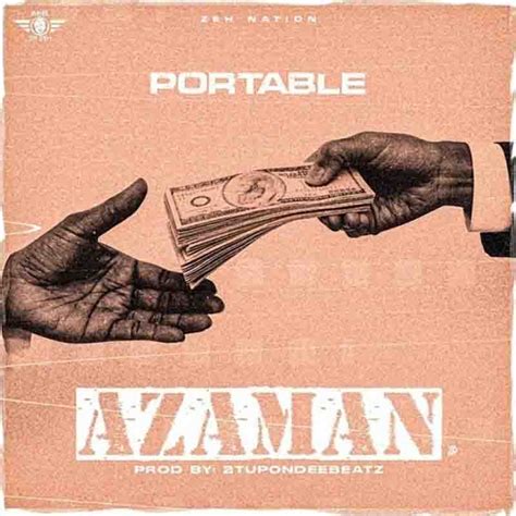Portable - Azaman (Naija MP3 Music) - Afrobeats 2022