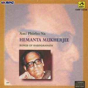 Ami Phirbona - Rabindra Sangeet by Hemanta Mukherjee ~ PAMAGARESA