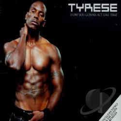 Tyrese - How You Gonna Act Like That (2003, CD) | Discogs