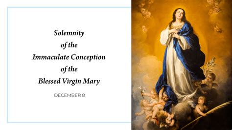 Solemnity of the Immaculate Conception of the Blessed Virgin Mary ...