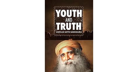 Youth and Truth with Sadhguru by Sadhguru