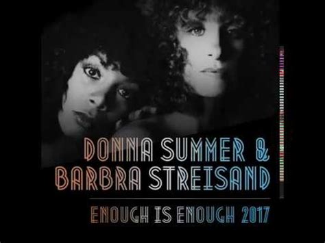 Donna Summer & Barbra Streisand - Enough Is Enough 2017 (Dirty Disco ...