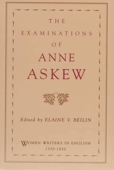 Buy The Examinations of Anne Askew by Anne Askew With Free Delivery | wordery.com