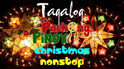 Traditional Filipino Christmas Carols ☃ Paskong Pinoy Medley ☃ Tagal... | Paskong pinoy ...