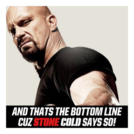 Stone Cold Quotes. QuotesGram