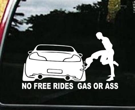 No Free Rides Ass Or Gas Jdm Car Window Decal Stickers | Custom Made In the USA | Fast Shipping