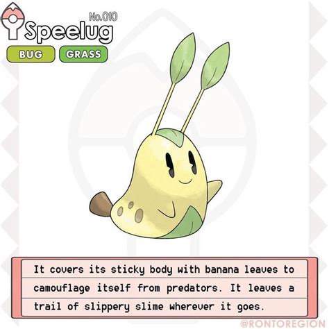 Our preliminary research is complete! RONTO DEX 010. Speelug Type: Bug/Grass Species: The banana ...