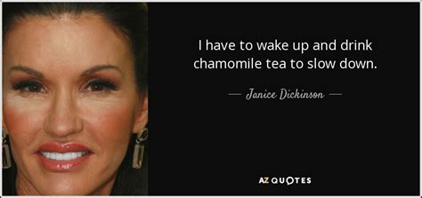 TOP 25 QUOTES BY JANICE DICKINSON (of 52) | A-Z Quotes