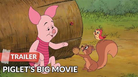 Piglet's Big Movie 2003 Trailer HD | John Fiedler | Jim Cummings - YouTube