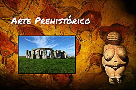 Arte Prehistórico: Desde el Paleolítico al Neolítico