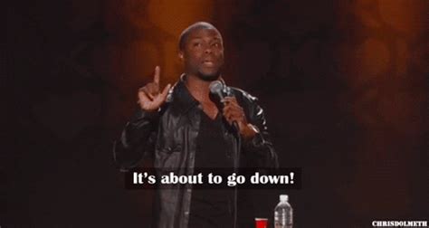 Kevin Hart Its About To Go Down GIF - Find & Share on GIPHY