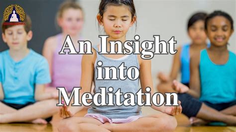 An Insight into Meditation | Gothamachethiya Theravada Buddhist Association, Inc.