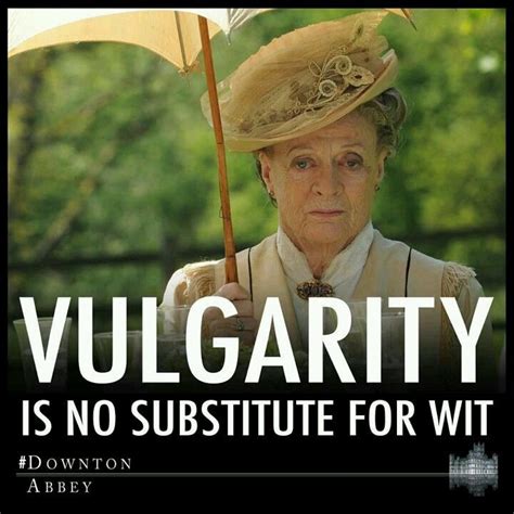 Maggie Smith | Words, Downton abbey, Cool words