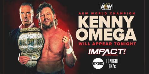 News for Tonight's Impact Wrestling Episode, Promo for Kenny Omega's ...