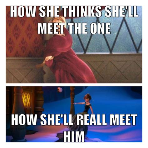 Funny Disney Frozen Meme: How Anna Meets the One