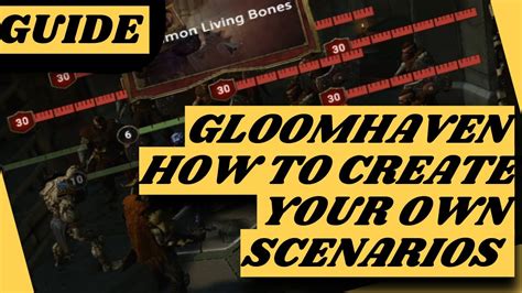 Gloomhaven Digital - How to Make Your Own Scenarios - YouTube