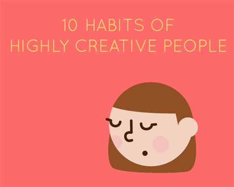 10 Habits Of Highly Creative People | Creative people, Creative, Habits
