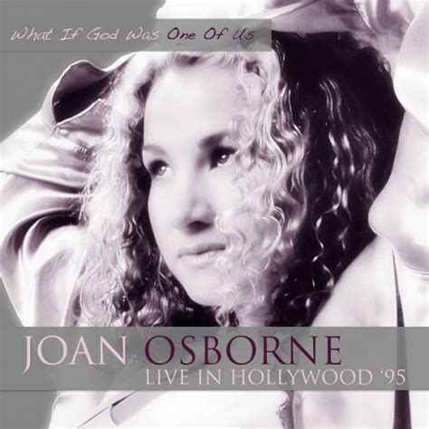 Joan Osborne - In Hollywood '95 - What If God Was One of Us (Live) (2016) FLAC