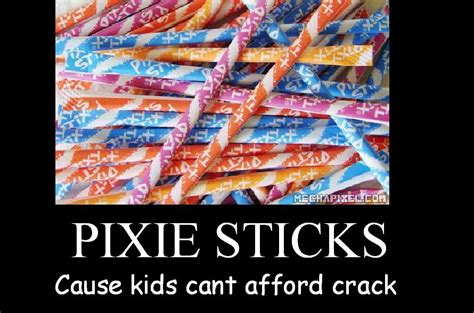 Pixie sticks motovational by konata-ninja on DeviantArt