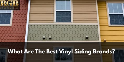 What Are The Best Vinyl Siding Brands_ - RGB Construction