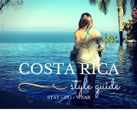 Travel Style Guide: Costa Rica's Pacific Coast - The Wanderlust Effect
