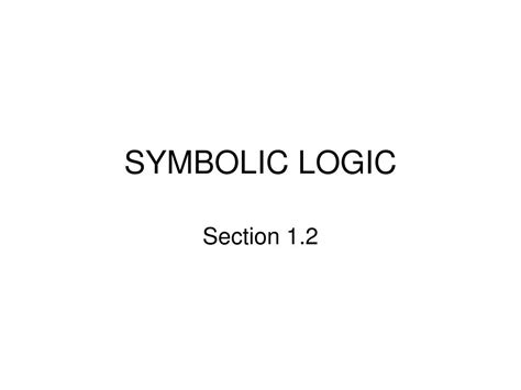 PPT - SYMBOLIC LOGIC PowerPoint Presentation, free download - ID:150132