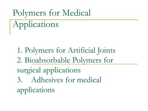 PPT - Polymers for Medical Applications PowerPoint Presentation, free ...