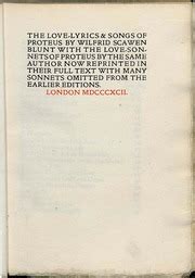 The love-lyrics & songs of Proteus / by Wilfrid Scawen Blunt ; with the Love-sonnets of Proteus ...