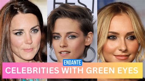 Celebrities with Green Eyes: A Journey into their Mesmerizing Gaze - Endante