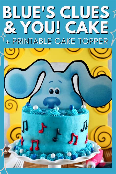 Blue’s Clues and You! Cake (with Printable Cake Topper) to Celebrate Blue’s Sing-Along ...