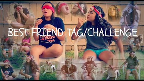 BEST FRIEND TAG/CHALLENGE!!!!!! - YouTube