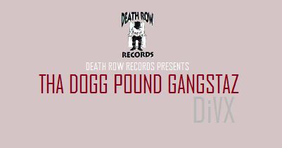 The New Death Row Records: Death Row Records presents - Tha Dogg Pound Gangstaz (Documentary)