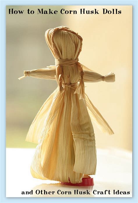 How to Make Corn Husk Dolls (and Other Corn Husk Craft Ideas) - HubPages