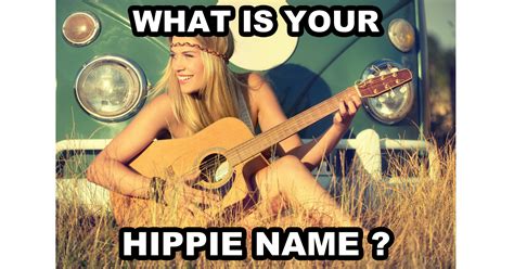 What Is Your Hippie Name? Question 1 - Would you rather?