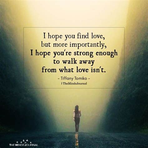 I Hope You Find Love | Motivational quotes for life, Life quotes family ...