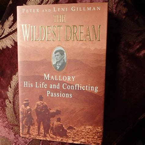 The Wildest Dream: George Mallory: The Biography of an Everest Hero: Mallory - His Life and ...