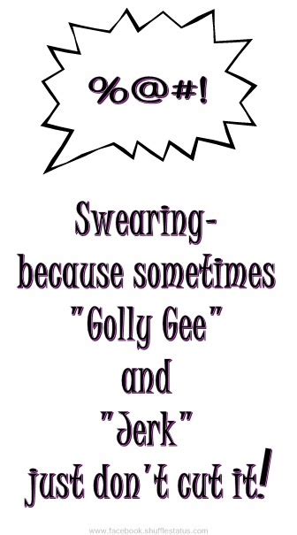 Funny Swearing Quotes. QuotesGram