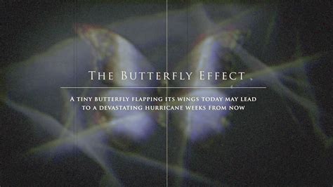 The Butterfly Effect. – Ramana's Musings