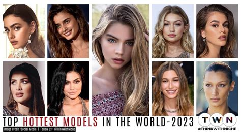 Top Hottest Models In The World 2023