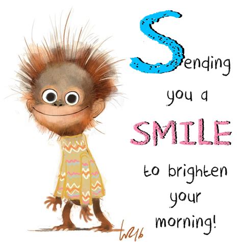#brighten #sending #morning #smile #your #you #to #aSending you a SMILE to brighten your morning ...