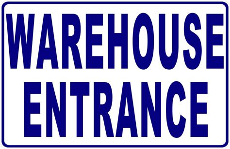 Warehouse Entrance Sign – Signs by SalaGraphics