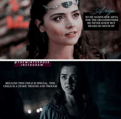 I feel Jenna Coleman could play an adult Arya in a spin off about the adventures and what was ...