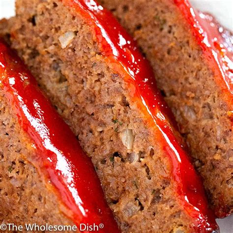 The Best Classic Meatloaf - The Wholesome Dish