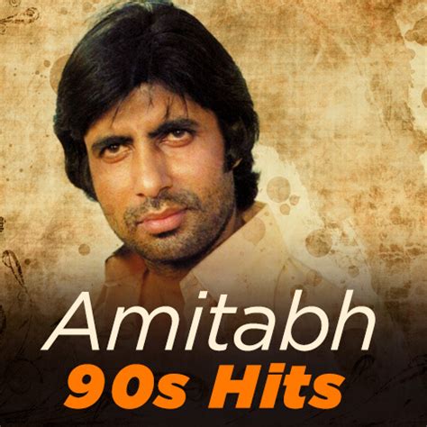 Amitabh 90s Hits Music Playlist: Best Amitabh 90s Hits MP3 Songs on Gaana.com