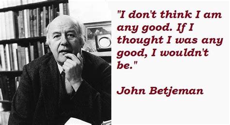 John Betjeman Quotes. QuotesGram