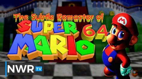 The Perfectly Subtle Remaster of Super Mario 64 in 3D All-Stars - YouTube