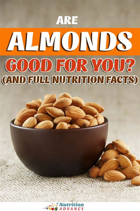 10 Health Benefits of Almonds (and Nutrition Facts) - Nutrition Advance